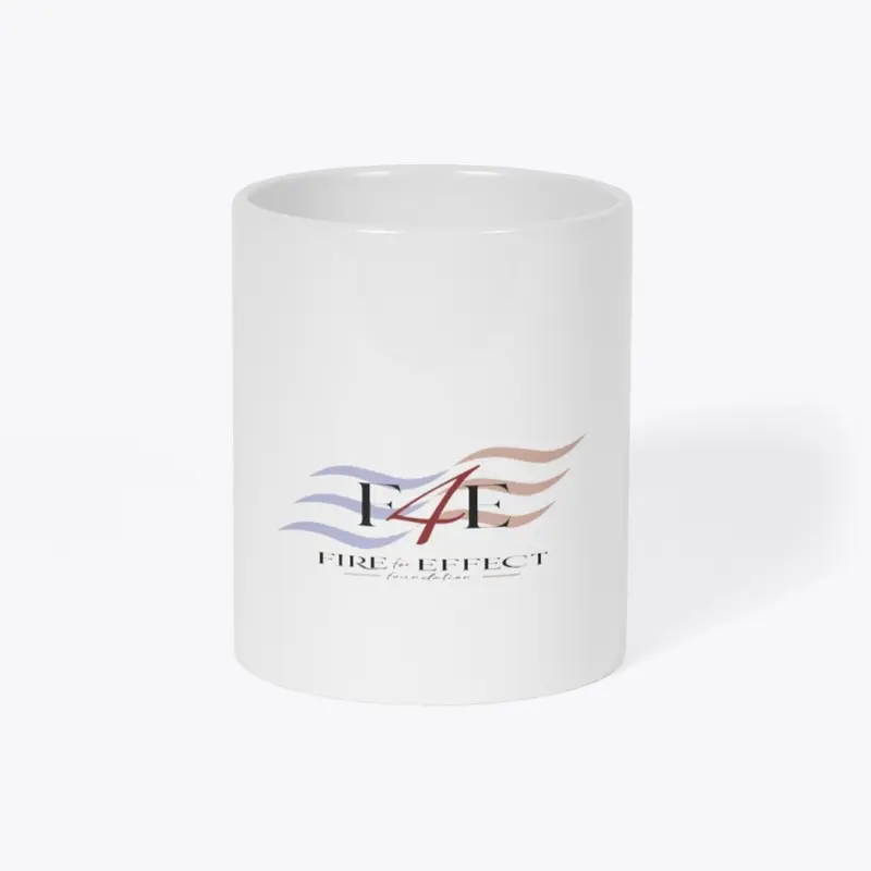 Fire For Effect Foundation Mug